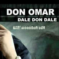 Don Omar - Dale don dale (GAB! moombah edit) by Gabriel Burguera Escriva