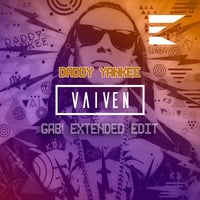 Daddy Yankee - Vaiven (GAB! extended edit) by Gabriel Burguera Escriva