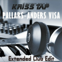 Kriss Tap - Pallar Anders Visa (Extended Club Edit) by Kriss Tap