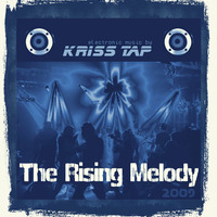 Kriss Tap - The Rising Melody (Radio Edit) by Kriss Tap