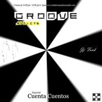 Groove Addicts 15 especial cuenta cuentos by Jj funk