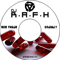 DJ RAFH - Are those raisins!? (2006) by RAFH