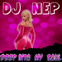 *DEEP Into My SOUL* House Mix Vol. 55 by DJ NEP