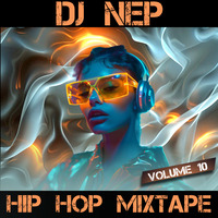 2024 New Hip Hop ... Vol. 10 by DJ NEP