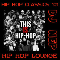Hip Hop Lounge *Hip Hop Classics* Vol. 2 by DJ NEP