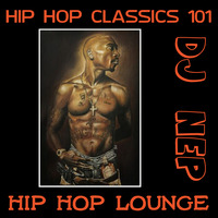  Hip Hop Lounge *Hip Hop Classics* Vol. 5 by DJ NEP