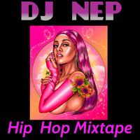 R&amp;B Hip Hop Trap Mixtape ... Vol. 18 by DJ NEP