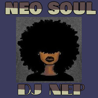 DJ Nep Presents ... &quot; The Remedy&quot;  Neo Soul Mixtape Vol. 1 by DJ NEP