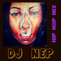 Hip Hop - R&amp;B TrapSoul MixTape ... Vol. Thirteen by DJ NEP