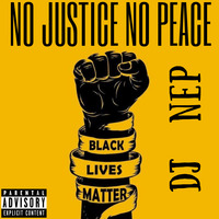 I Can't Breathe ... No Justice, No Peace MixTape ... R.I.P. George Floyd by DJ NEP