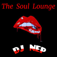 Live At The Soul Lounge ... Grown &amp; Sexy Session by DJ NEP