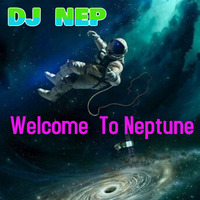 Welcome To Neptune ...  Soulful Deep House Session *A* by DJ NEP