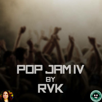 Pop Jam 4 by RVK by Mixnfx