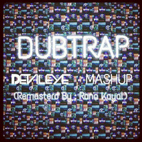 Dubtrap (DEVILEYE Mashup ) by DJ Shiba