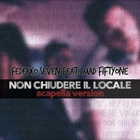 Daft Talk Digital Federico Seven feat. Mad Fiftyone - Non chiudere il locale (Original Mix Reauthor) by Reauthor