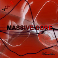 Massive Core cd vol.2 demo by Reauthor