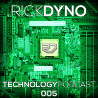 RickDyno Technology Podcast005 by Rick Dyno