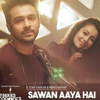 Sawan Aya Hai - Remastered Style - Dj Shanki ft. Neha Kakkar by Dj Shanki Official