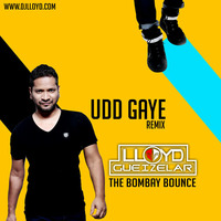 AIB - Udd Gaye  - DJ Lloyd - The Bombay Bounce - Remix by DJ Lloyd (The Bombay Bounce)