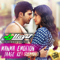 Manma Emotion Jaage -  Dj Lloyd (The Bombay Bounce  Remix) by DJ Lloyd (The Bombay Bounce)