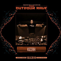 Kizzah - Outdoor Rave 2018 Warmup MiniMix by Kizzah