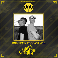 DNB SPAIN PODCAST #16 @ Adese &amp; M´Go by DNB Spain