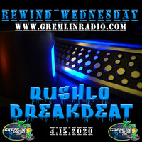 Rewind Wednesday - GremlinRadio.com [4.15.2020] by DJ Rushlo