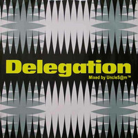 Delegation Megamix  by UncleS@m™ by UncleS@m™
