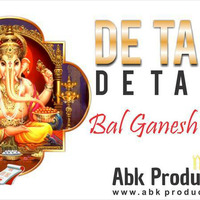 De Taali De Taali-[Bal Ganesh Remix] (Abk Prouduction) by Dj Abk India