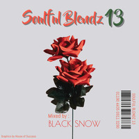Soulfulblendz 13 mixed by blacksnow by Blacksnow