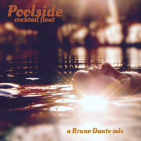 Bruno Dante_Poolside - cocktail float by Brynstar/Bruno Dante