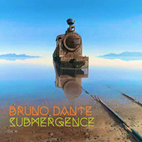 Bruno Dante_Submergence by Brynstar/Bruno Dante