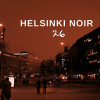Helsinki Noir 26 by Night Foundation