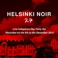 Helsinki Noir 27 Independence Day Party Set by Night Foundation