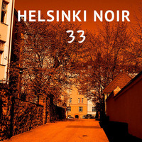 Helsinki Noir 33 -  Live Summer Solstice Party Set by Night Foundation
