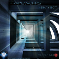 Frameworks #006 - Progressive Melodic Techno - Gammawave Radio - Progressive Heaven Channel by SKYMAN1882