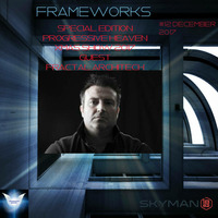 Frameworks Special Edition #012 - Progressive Melodic Techno - Gammawave Radio - Progressive Heaven by SKYMAN1882