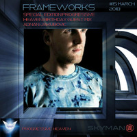 Frameworks Special Edition #015- Progressive Melodic House - Gammawave Radio-Progressive Heaven by SKYMAN1882