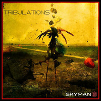Tribulations by SKYMAN1882