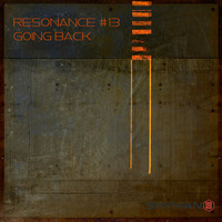 Resonance #13 - Going Back - Deep Progressive Tech House by SKYMAN1882