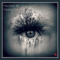 Neoteric #8 Missing You by SKYMAN1882