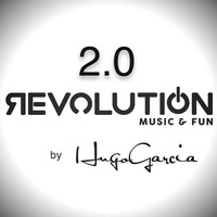 Hugo Garcia - Revolution 2.0 (Music&amp;Fun) by HÜGGØ