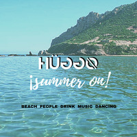 HÜGGØ - Summer On (Original Mix) by HÜGGØ
