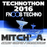 Mitch' A. @ Fnoob Radio Technothon 2016 by Mitch' A.