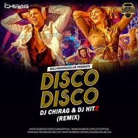 Disco Disco (A Gentleman) - DJ Chirag &amp; DJ Hitz Remix by DJ CHIRAG