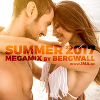 Summer 2017 Megamix [Bergwall Megamix] by BERGWALL
