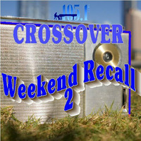 105.1 CROSSOVER Weekend Recall 2 by ladysylvette