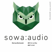 Mariusz Borkowski -On My Way by Sowa Audio