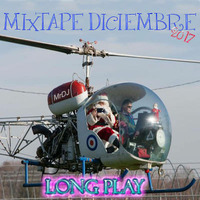 Long Play MIXTAPE Diciembre 17 by MrDJ