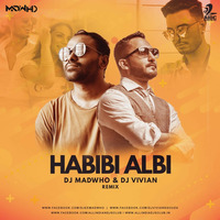 Habibi Albi - DJ MADWHO &amp; DJ Vivian Remix by Vivian D'souza